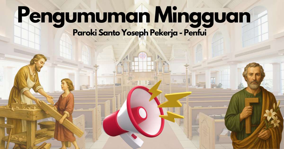 PENGUMUMAN PAROKI  MINGGU, 12 OKTOBER 2025  (Misa Hari Minggu Biasa XXVIII)